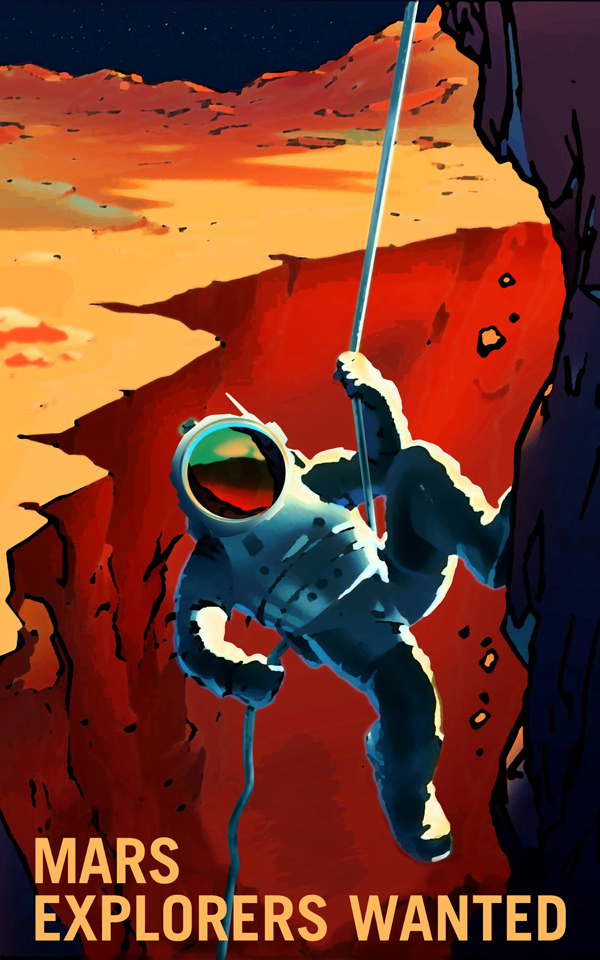 Mars explorers wanted poster from NASA shows astronaut repelling down cliff on Mars.