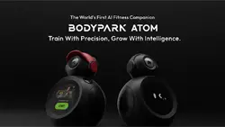 BodyPark ATOM AI Fitness Companion