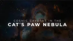 Cosmic Caverns within the Cat’s Paw Nebula