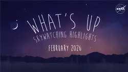 February 2026 Nighttime Skywatching Tips from NASA